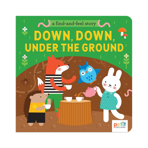 A Find and Feel Story: 觸感書 Down, Down, Under the Ground